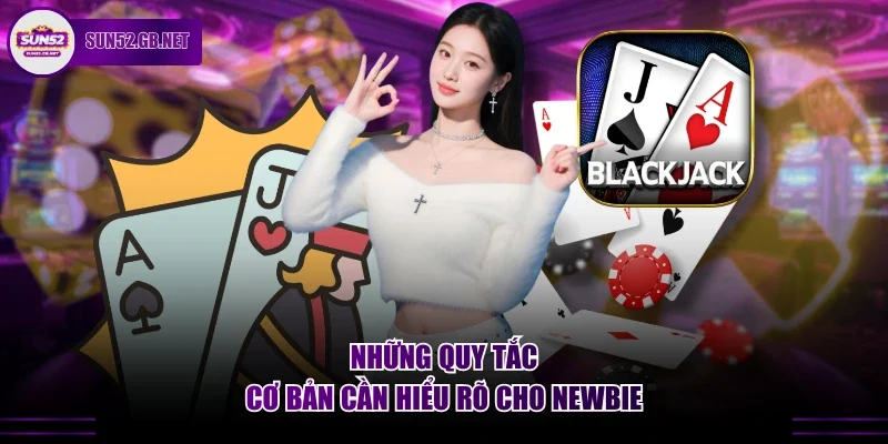 Những quy tắc cơ bản cần hiểu rõ cho newbie