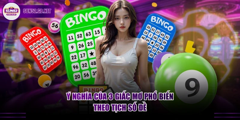 Ý nghĩa của 3 giấc mơ phổ biến theo tịch số đề